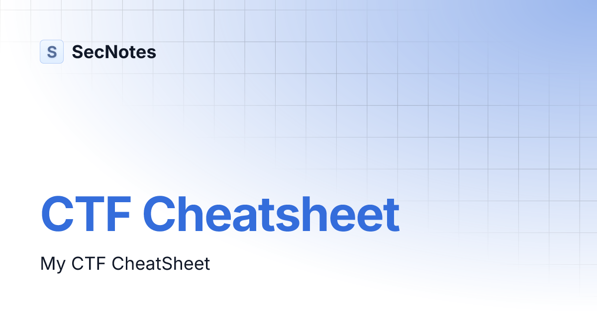 CTF Cheatsheet | SecNotes